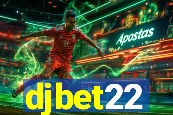 djbet22