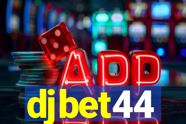 djbet44