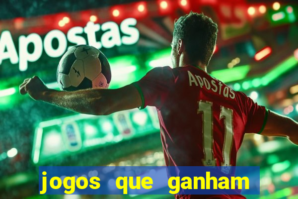 jogos que ganham dinheiro de verdade