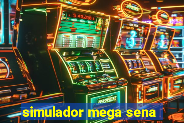 simulador mega sena