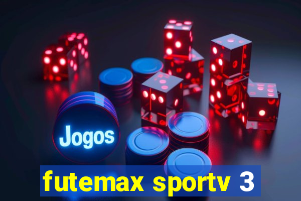 futemax sportv 3