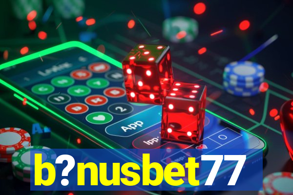 b?nusbet77