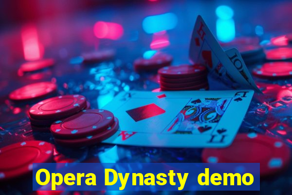 Opera Dynasty demo