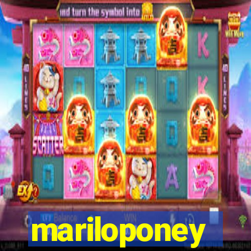 mariloponey