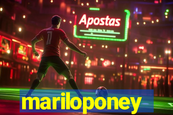 mariloponey