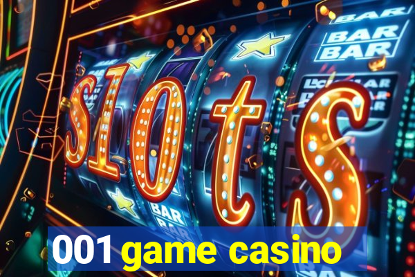 001 game casino