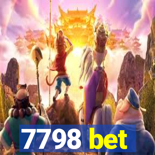 7798 bet