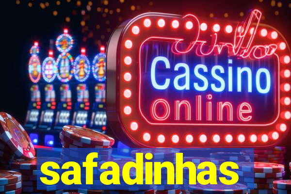 safadinhas