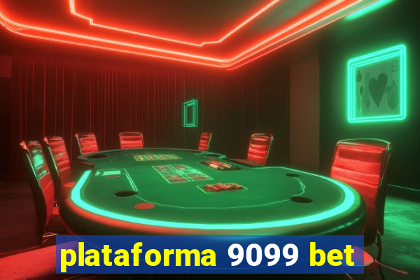 plataforma 9099 bet