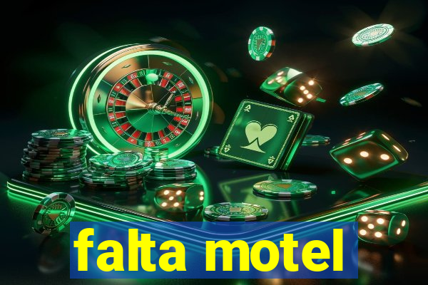 falta motel