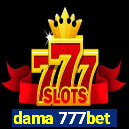 dama 777bet