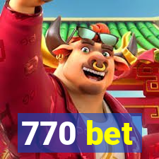 770 bet