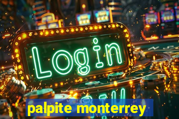 palpite monterrey