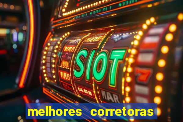 melhores corretoras de investimentos