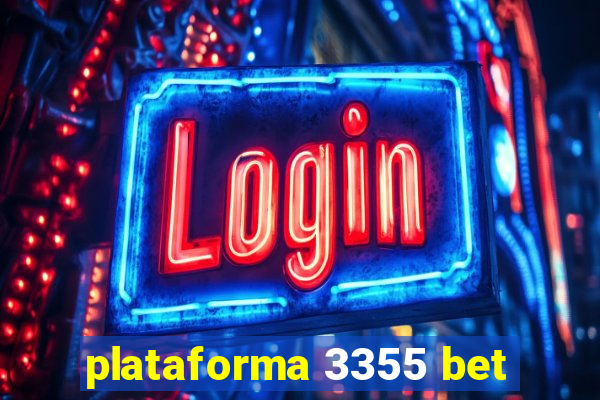 plataforma 3355 bet