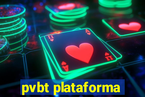 pvbt plataforma