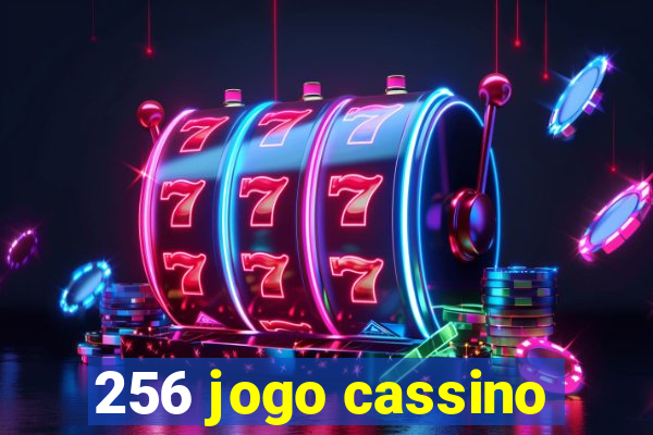 256 jogo cassino