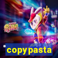 copypasta