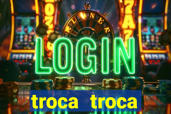 troca troca cruzeiro sp