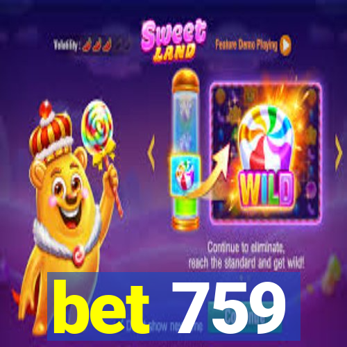 bet 759