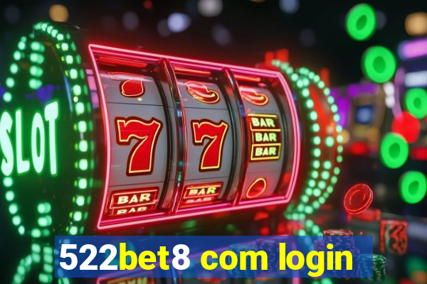 522bet8 com login