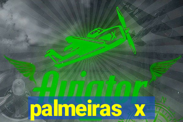 palmeiras x atletico go futemax