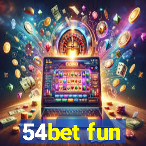 54bet fun