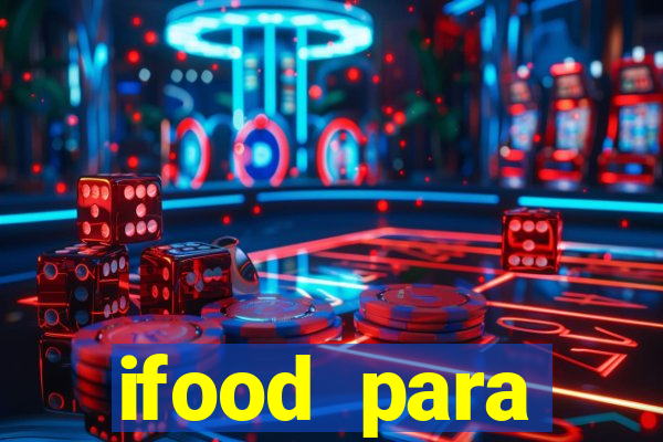 ifood para restaurante login