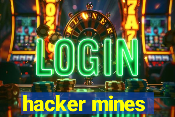 hacker mines