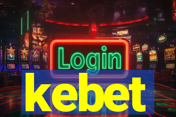 kebet