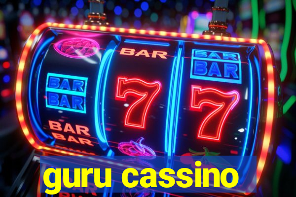 guru cassino