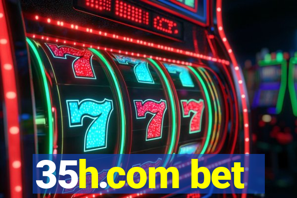 35h.com bet