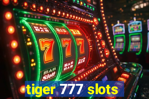 tiger 777 slots