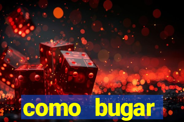 como bugar plataforma de jogos