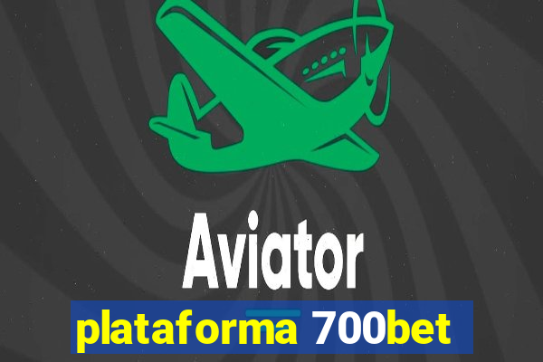 plataforma 700bet