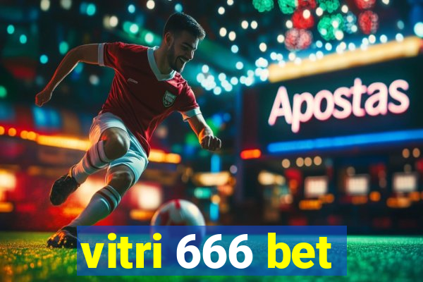 vitri 666 bet