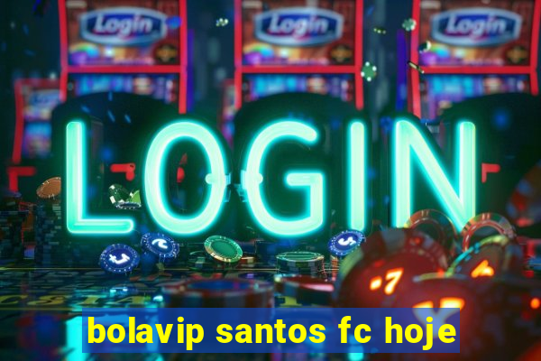 bolavip santos fc hoje