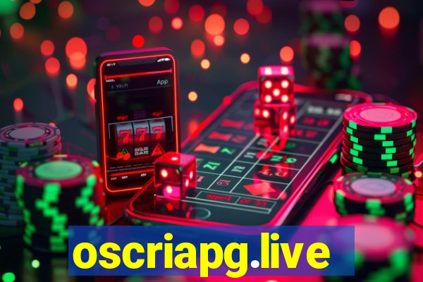 oscriapg.live