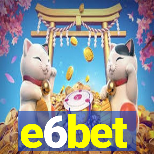 e6bet