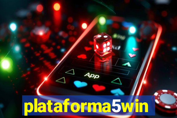 plataforma5win