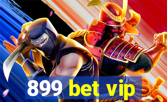 899 bet vip