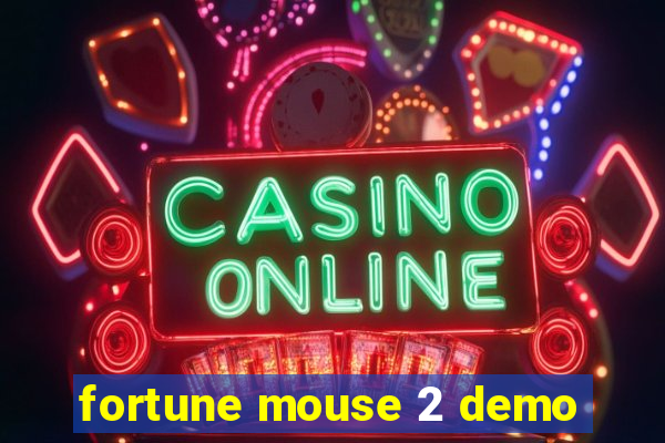 fortune mouse 2 demo