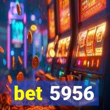 bet 5956