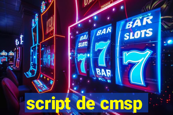 script de cmsp