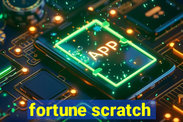 fortune scratch