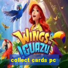 collect cards pc