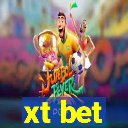 xt bet