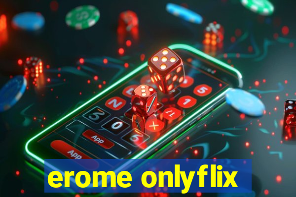 erome onlyflix