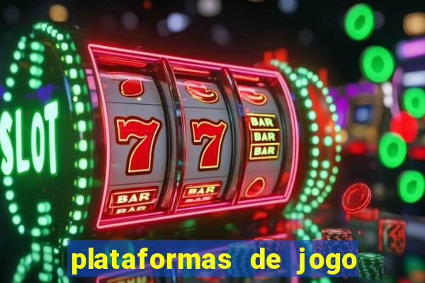 plataformas de jogo que pagam no cadastro