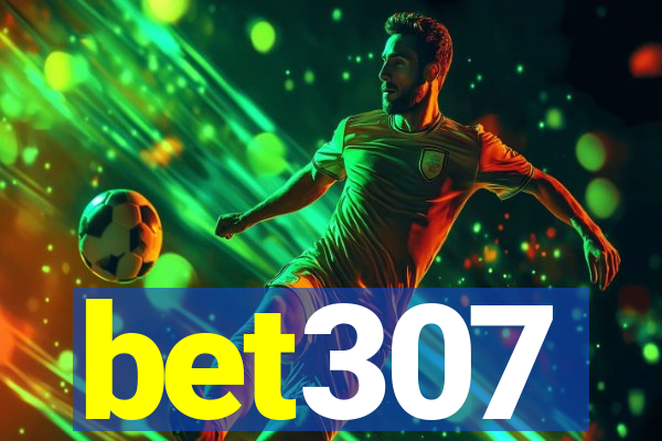 bet307